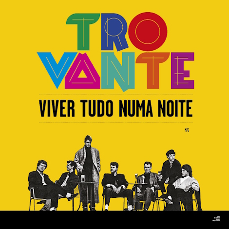 TODOS OS CONCERTOS: TROVANTE